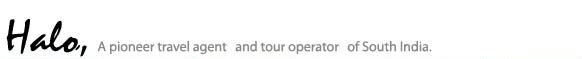 HALO - South India Tour Operator - Kerala, Tamilnadu, Karnataka, Lakshadweep, Andhra Pradesh, Goa, Andaman & Nicobar Islands Travel Packages